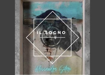 “Il sogno” di Alessandra Setaro