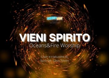 Oceans&Fire Worship – Vieni Spirito