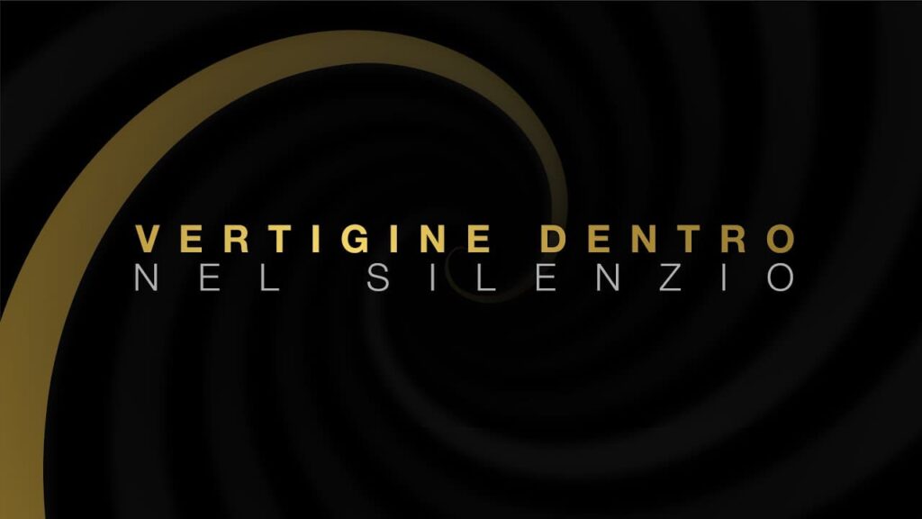 Vertigine dentro (nel silenzio)